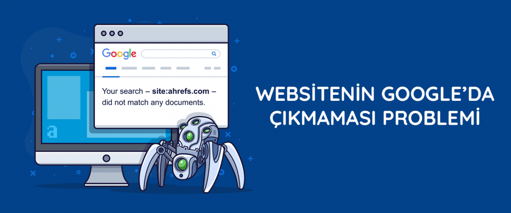 Websitenin Google'da Çıkmaması Problemi